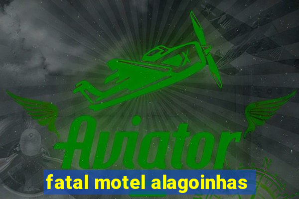 fatal motel alagoinhas